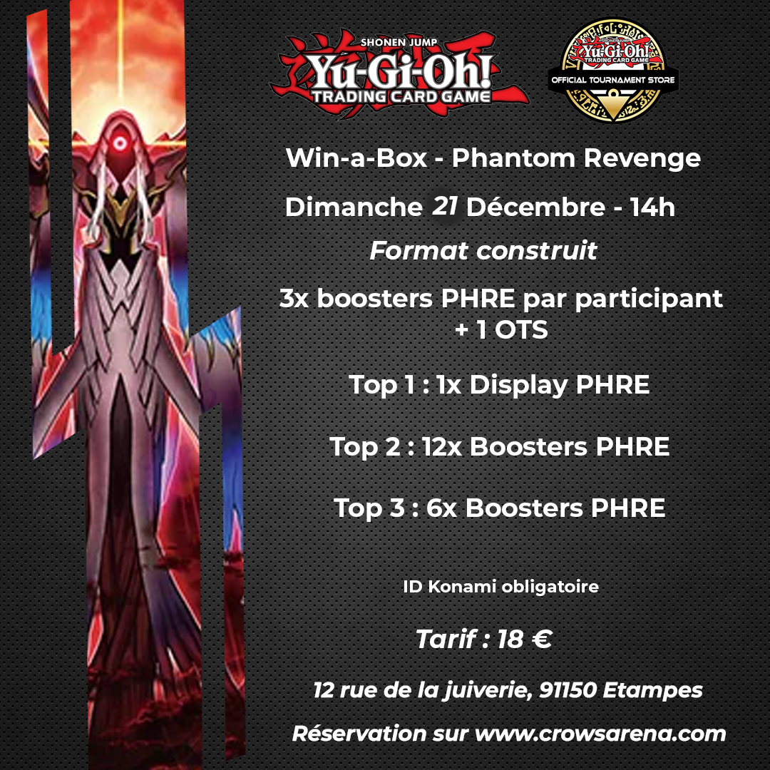 Tournoi YGO - Win-A-Box : Phantom Revenge 21/12/25