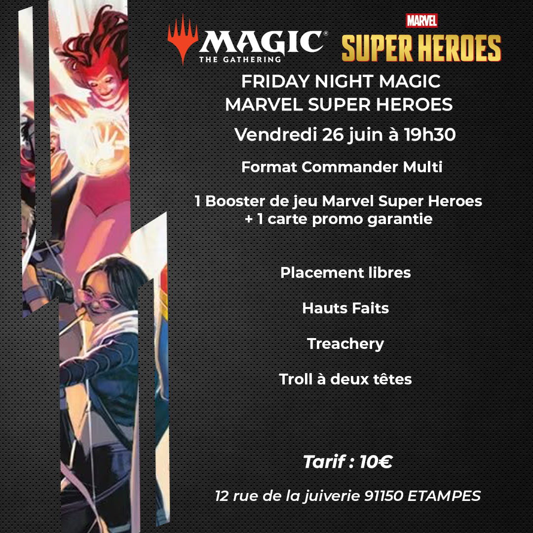 MTG - Friday Night Magic - Spécial Marvel Super Heroes - 26/06/26