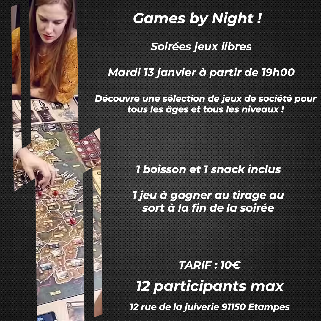 Games by Night ! Soirée Jeux Libres - 13/01/26