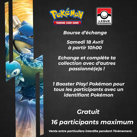Bourse d'échange Pokémon - 18/04/26