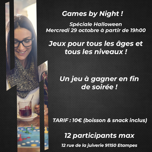 Games by Night ! Spéciale Halloween - 29/10/2025